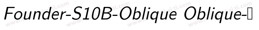 Founder-S10B-Oblique Oblique字体转换